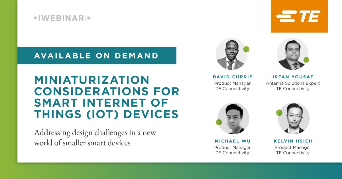 TE webinar on Miniaturization for IoT Devices