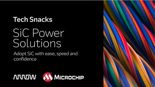 Promotional graphic highlighting SiC power solutions from Arrow and Microchip. The image features colorful electrical wires on the right and clear text overlay on the left.