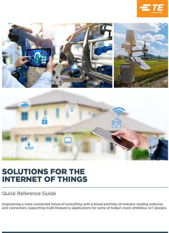 A quick reference guide showcasing TE Connectivity's solutions for the Internet of Things.  An image of the PDF Cover.
